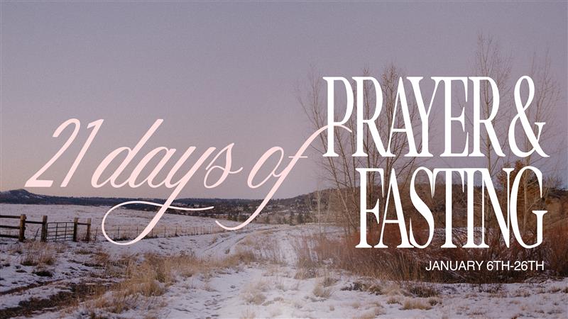 21 Days of Prayer & Fasting